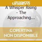 A Whisper Rising - The Approaching Storm cd