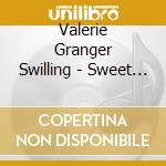 Valerie Granger Swilling - Sweet Harmony cd