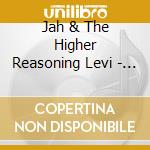 Jah & The Higher Reasoning Levi - Greatest Hits cd