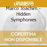 Marco Joachim - Hidden Symphonies cd