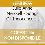 Julie Anne Meixsell - Songs Of Innocence: Lullabies For Us All cd