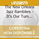 The New Orleans Jazz Ramblers - It's Our Turn To Celebrate cd