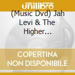 (Music Dvd) Jah Levi & The Higher Reasoning - Live At The Philadelphia Folk Festival 2010 cd