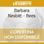 Barbara Nesbitt - Bees cd