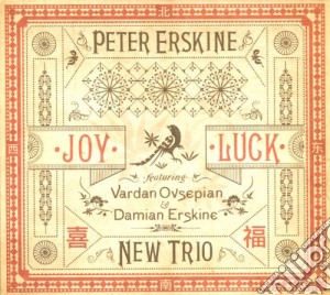Peter Erskine New Trio - Joy Luck cd musicale di Peter Erskine New Trio