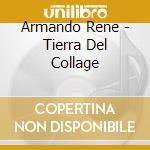 Armando Rene - Tierra Del Collage cd