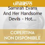 Samirah Evans And Her Handsome Devils - Hot Club cd