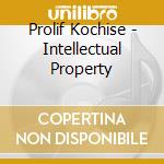 Prolif Kochise - Intellectual Property cd