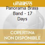 Panorama Brass Band - 17 Days cd musicale di Panorama Brass Band