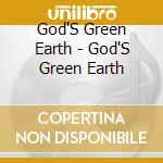 God'S Green Earth - God'S Green Earth cd
