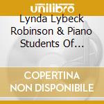 Lynda Lybeck Robinson & Piano Students Of Unalaska - Hearts And Hands Iii 2010: A Song Of Us cd