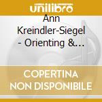 Ann Kreindler-Siegel - Orienting & Grounding cd