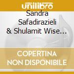 Sandra Safadirazieli & Shulamit Wise Fairman - Moving With Morning Blessings cd