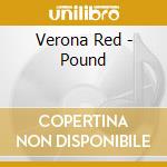 Verona Red - Pound cd