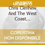 Chris Clerihew And The West Coast Turnarounds - Workin' For A Dollar cd