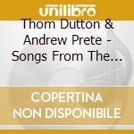 Thom Dutton & Andrew Prete - Songs From The Pubs Of Ireland cd