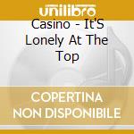 Casino - It'S Lonely At The Top cd