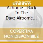 Airborne - Back In The Dayz-Airborne Anthology cd