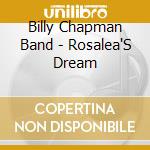 Billy Chapman Band - Rosalea'S Dream