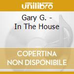 Gary G. - In The House cd