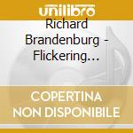 Richard Brandenburg - Flickering Dreams cd