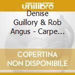 Denise Guillory & Rob Angus - Carpe Dulcimers cd