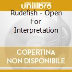 Rudefish - Open For Interpretation cd