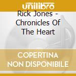 Rick Jones - Chronicles Of The Heart cd