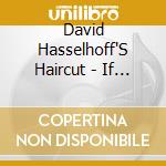 David Hasselhoff'S Haircut - If It Was Perfect, It Wouldn'T Be Punk Rock cd musicale di David Hasselhoff'S Haircut