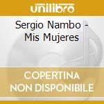 Sergio Nambo - Mis Mujeres cd