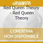 Red Queen Theory - Red Queen Theory cd