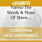 Yarmo-The Words & Music Of Steve Yarmosky - Let Me Dream cd musicale di Yarmo