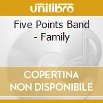 Five Points Band - Family cd