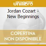 Jordan Cozart - New Beginnings cd