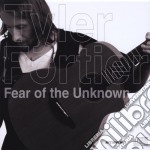 Tyler Fortier - Fear Of The Unknown