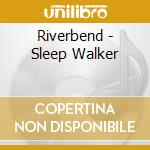 Riverbend - Sleep Walker cd