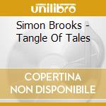 Simon Brooks - Tangle Of Tales cd