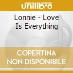 Lonnie - Love Is Everything cd