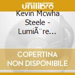Kevin Mcwha Steele - LumiÃ¨re Violette cd