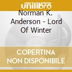 Norman K. Anderson - Lord Of Winter