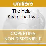 The Help - Keep The Beat cd