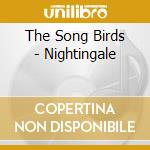 The Song Birds - Nightingale cd