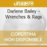 Darlene Bailey - Wrenches & Rags cd