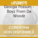 Georgia Possum - Boyz From Da Woodz cd
