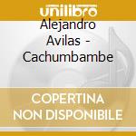 Alejandro Avilas - Cachumbambe cd