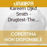 Kareem Djkd Smith - Drugtest-The Myxtape (The Milliondollarblue 1 cd