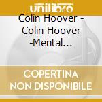 Colin Hoover - Colin Hoover -Mental Instruments cd