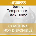 Saving Temperance - Back Home cd