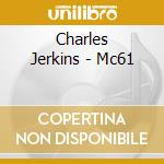 Charles Jerkins - Mc61 cd