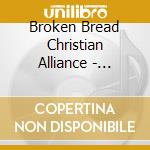 Broken Bread Christian Alliance - Isurrender - The White Flag Album cd